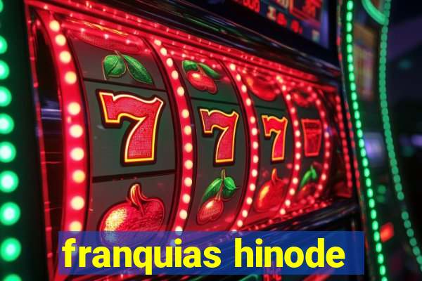 franquias hinode